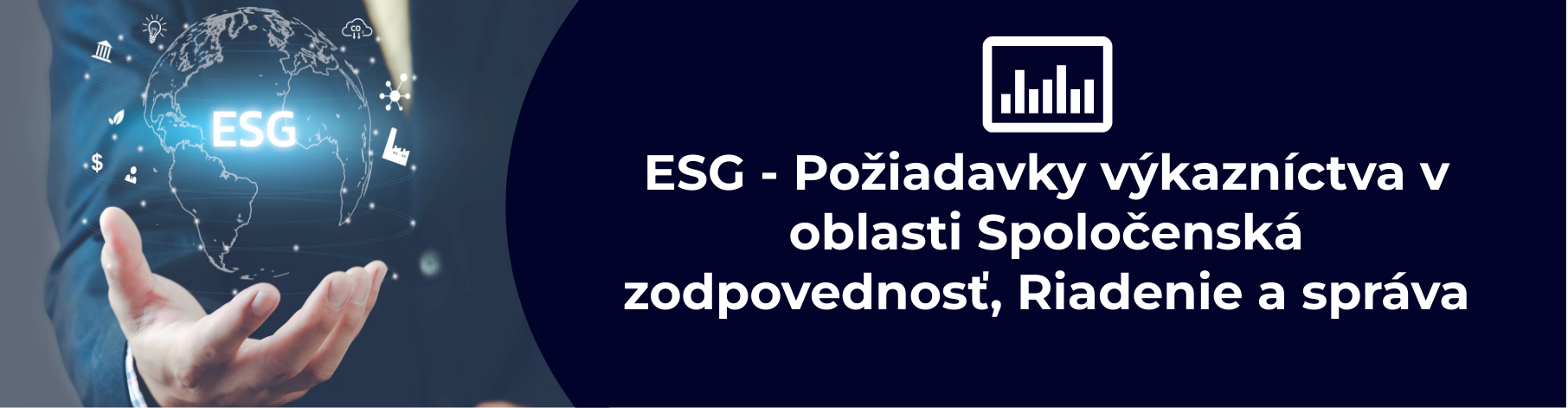 ESG - Požiadavky výkazníctva v oblasti Spoločenská zodpovednosť, Riadenie a správa