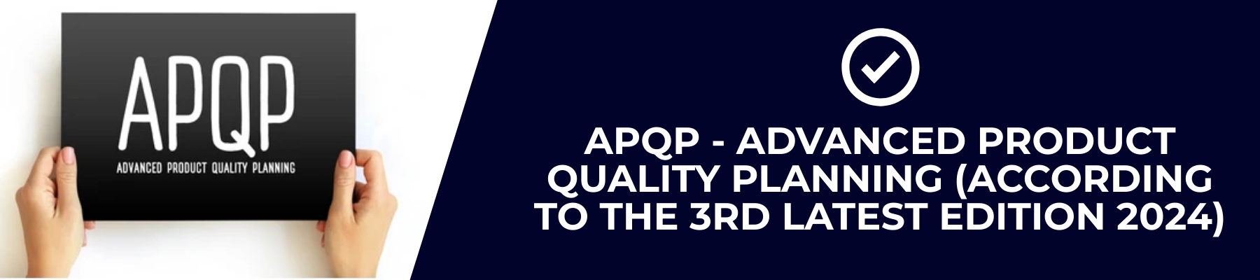 APQP -  Advanced Product Quality Planning 