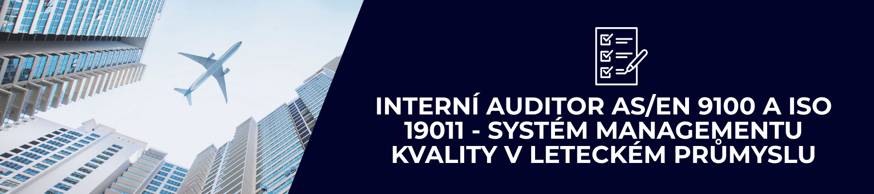 Interní auditor AS/EN 9100 a ISO 19011