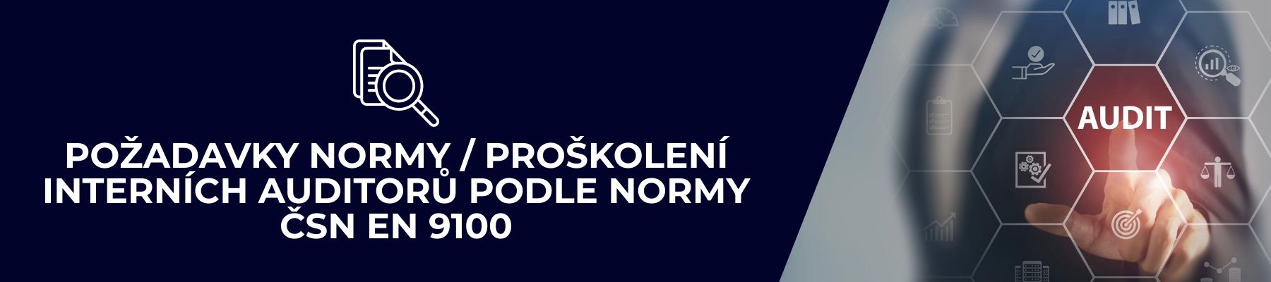 Proškolení interních auditorů podle normy ČSN EN 9100