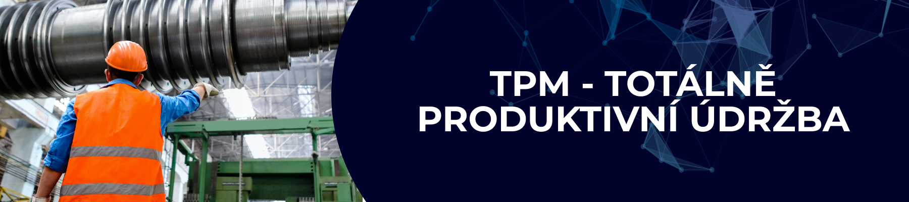 TPM - Totálně produktivní údržba