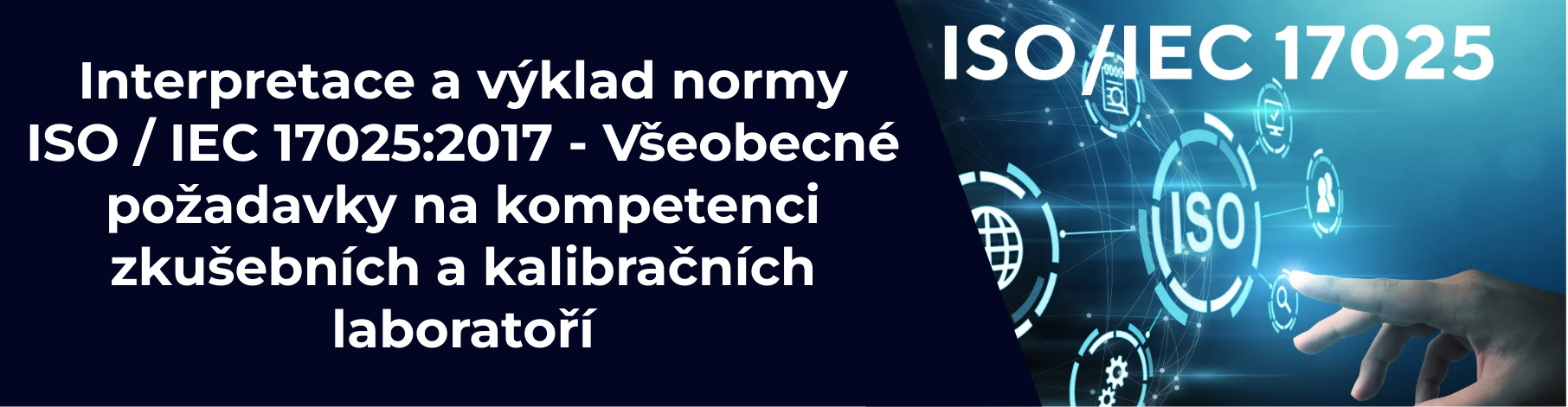 Interpretace a výklad normy ISO / IEC 17025: 2017