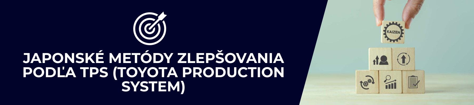 Japonské metódy zlepšovania podľa TPS (Toyota Production System)