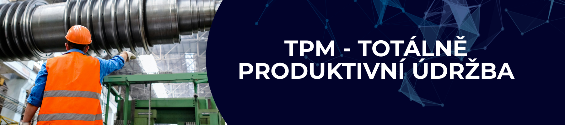 TPM -  Totálně produktivní údržba