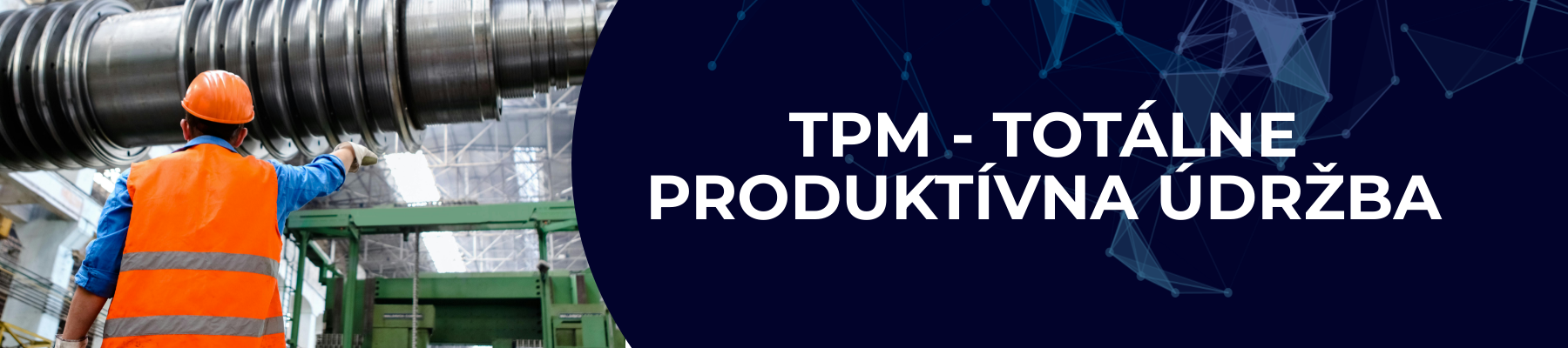 TPM - Totálne produktívna údržba